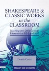 Carter, D: Shakespeare and Classic Works in the Classroom