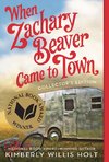 When Zachary Beaver Came to Town Collector's Edition