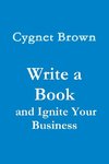 Write a Book and Ignite Your Business