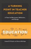 Turning Point in Teacher Education