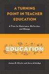 Turning Point in Teacher Education