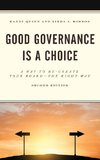 Good Governance Is a Choice