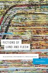 Fictions of Land and Flesh