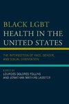 Black LGBT Health in the United States