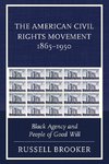 The American Civil Rights Movement 1865-1950