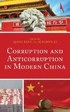 Corruption and Anticorruption in Modern China