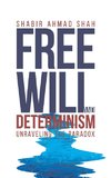 Free Will and Determinism