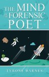 The Mind of the Forensic Poet