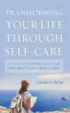 Transforming Your Life through Self-Care