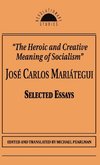 The Heroic and Creative Meaning of Socialism