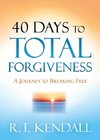 40 Days to Total Forgiveness