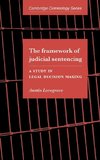 The Framework of Judicial Sentencing