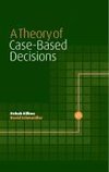 A Theory of Case-Based Decisions