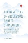 The Game Plan of Successful Career Sponsorship