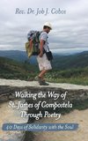 Walking the Way of St. James of Compostela Through Poetry