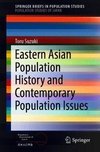 Eastern Asian Population History and Contemporary Population Issues