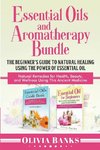 Essential Oils and Aromatherapy Bundle