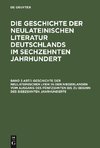 Geschichte der neulateinischen Lyrik in den Niederlanden vom Ausgang des fünfzehnten bis zu Beginn des siebzehnten Jahrhunderts