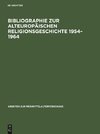 Bibliographie zur alteuropäischen Religionsgeschichte 1954-1964