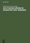 Aplitische Gänge in Graniten und Gneisen