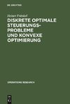 Diskrete optimale Steuerungsprobleme und konvexe Optimierung