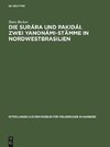 Die Surára und Pakidái. Zwei Yanonámi-Stämme in Nordwestbrasilien