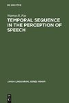 Temporal sequence in the perception of speech