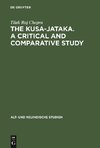 The Kusa-Jataka. A critical and comparative study