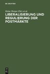 Liberalisierung und Regulierung der Postmärkte