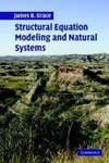 Structural Equation Modeling and Natural Systems