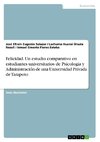 Felicidad. Un estudio comparativo en estudiantes universitarios de Psicología y Administración de una Universidad Privada de Tarapoto