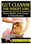 Gut Cleanse For Weight Loss