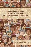 Franz, B: Everyday English Handbook for International Learne