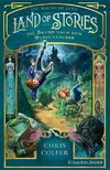 Land of Stories: Das magische Land 1 - Die Suche nach dem Wunschzauber