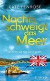 Nachts schweigt das Meer. Ein Krimi auf den Scilly-Inseln