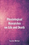 Physiological Researches on Life and Death