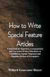 How To Write Special Feature Articles