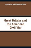 Great Britain and the American Civil War