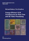 Energy-Efficient VLSI Architectures for Real-Time and 3D Video Processing