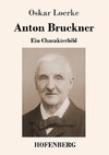 Anton Bruckner