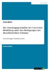 Die Gründungsgeschichte der Universität Heidelberg unter den Bedingungen des abendländischen Schismas