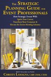 The Strategic Planning Guide for Event Professionals