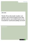 Welche Wissensbestände (implizit und explizit) und welche Kompetenzen sind für das Anleiten von Schüler*innen in der Gesundheits- und Krankenpflege essentiell?