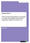 Caracterisation Physiologique, Isotopique et Dosage des Halophenols dans Trois Organismes Marins du Golfe de Fos