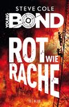 Young Bond 04 - Rot wie Rache