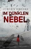 Im dunklen Nebel