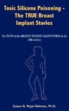 Toxic Silicone Poisoning - The True Breast Implant Stories