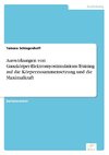 Auswirkungen von Ganzkörper-Elektromyostimulations-Training auf die Körperzusammensetzung und die Maximalkraft