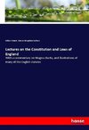 Lectures on the Constitution and Laws of England