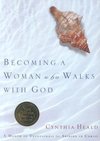 Becoming a Woman Who Walks with God